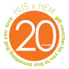 Hus & Hem Twenty Pound Gift Voucher